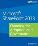 Microsoft SharePoint 2013: Planning f...