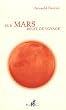 Sur Mars : R�cit de voyage en terre rouge