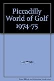 The Piccadilly world of golf. 1974-75