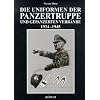 Die Uniformen der Panzertruppe und gepanzerter Verb�nde 1934 - 1945: Das Spezialwerk der Uniformen Band 1