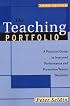 The Teaching Portfolio: A Practical Guide to Improved Performance and Promotion/Tenure Decisions, Third Edition (JB - Anker)