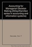 Accounting for managerial decision making