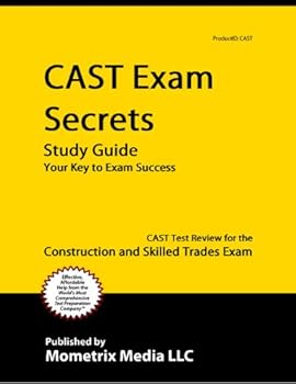 cast exam secrets study guide: cast test review for the construction and skilled trades exam - cast exam secrets test prep team