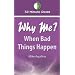 30 Minute Read: Why Me? When Bad Things Happen