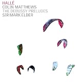 Debussy Préludes for Piano, orchestrated by Colin Matthews
