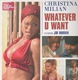 WHATEVER U WANT LP EUROPEAN ISLAND 2004 4 TRACK RADIO VERSION B/W JJ FLORES OLD SKOOL EXTENDED MIX,KRIYA AND VELEZ VOCAL CLUB MIX AND ROY DAVIS AND TOM DEEP SOUL REMIX (9864267) PIC SLEEVE