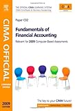 Fundamentals of financial accounting : CIMA Certificate in Business Accounting : relevant for 2008/2009 computer-based assessments
