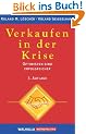 Verkaufen in der Krise: Optimisten sind erfolgreicher