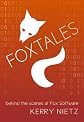 FoxTales: Behind the Scenes at Fox Software