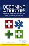 Becoming a Doctor - Is Medicine Really the Career for you?