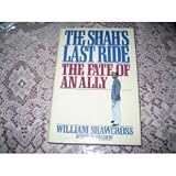The Shah`s Last Ride
