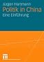 Politik in China: Eine Einf�hrung
