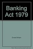 Bank Act 1979 : Elizabeth II. 1979. Chapter 37