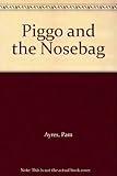 Piggo and the nosebag