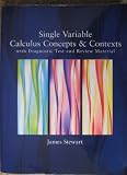 Single Variable Calculus Concepts & Contexts with diagnostic test and review materials