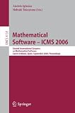Mathematical Software - ICMS 2006: Second International Congress on Mathematical Software, Castro Urdiales, Spain, September 1-3, 2006, Proceedings (Lecture ... Computer Science and General Issues)