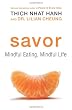Savor: Mindful Eating, Mindful Life