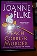 Peach Cobbler Murder Joanne Fluke Kensington Pub Corp (T) Peach Cobbler Murder