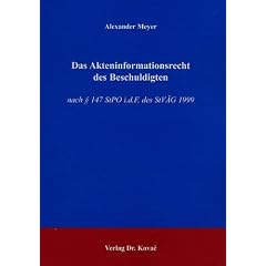 Das Akteninformationsrecht des Beschuldigten: Nach � 147 StPO i.d.F. des StV�G 1999