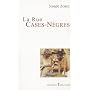LA Rue Cases Negres (French Edition)