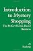 Introduction to Mystery Shopping: The Perfect Home-based Business