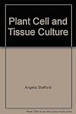 Plant cell and tissue culture