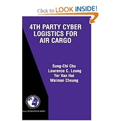 4th Party Cyber Logistics for Air Cargo (International Series in Operations Research & Management Science)
