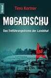 Mogadischu: Das Entführungsdrama der Landshut