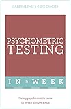 Successful psychometric testing in a week