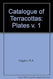 Catalogue of the terracottas in the Department of Greek and Roman Antiquities, British Museum