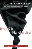 Black Silk Handkerchief: A Hom-Astubby Mystery