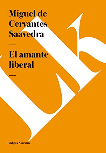 El amante liberal (Spanish Edition)