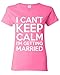Shop4Ever® I Can't Keep Calm I'm Getting Married Women's T-Shirt Bachelor Party Shirts