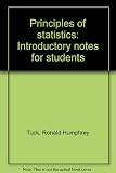 Principles of statistics : introductory notes for students