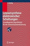 Layoutsynthese elektronischer Schaltungen - Grundlegende Algorithmen für die Entwurfsautomatisierung (German Edition)