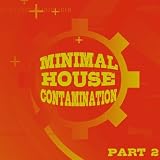 Minimal House Contamination - Part 2