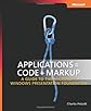 Applications = Code + Markup: A Guide to the Microsoft  Windows  Presentation Foundation (Pro - Developer)
