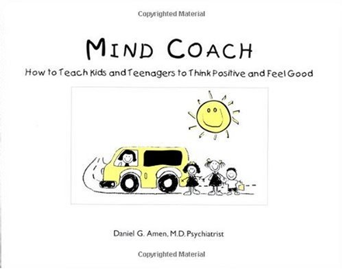 Image of: Mind Coach: How to Teach Children & Teenagers to Think Positive & Feel Good