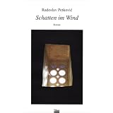 Schatten im Windvon "Radoslav Petkovic"