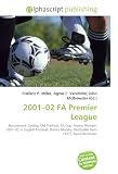 2001?02 FA Premier League: Barclaycard, Carling, Old Trafford, FA Cup, Arsène Wenger, 2001?02 in English Football, Danny Murphy (footballer born 1977), David Beckham.