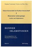 Produkt-Bild: Islamwissenschaft als Kulturwissenschaft I: Historische Anthropologie /Mentalit&auml;tsgeschichte