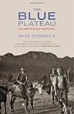 The Blue Plateau: An Australian Pastoral