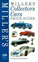 Miller's Collectors Cars Price Guide 1999-2000