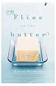 Flies on the Butter