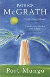 Cover of Port Mungo by Patrick McGrath 0747574154