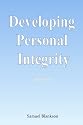 Developing Personal Integrity, Second Edition