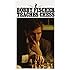 Bobby Fischer Teaches Chess