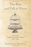 The Rise and Fall of Meter: Poetry and English National Culture, 1860-1930