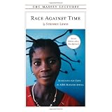 Race Against Time: Searching for Hope in AIDS-Ravaged Africaby Stephen Lewis