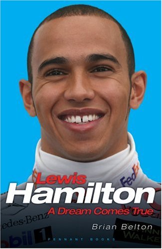 Lewis Hamilton: A Dream Comes True